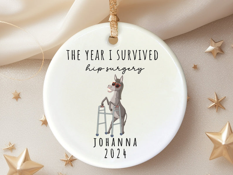 Personalized Hip Surgery ornament – the year I survived Hip Surgery Christmas gift personalized Christmas ornament