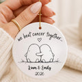 Personalized Cancer Survivor Ornament – Beat Cancer Together Gift personalized Christmas ornament